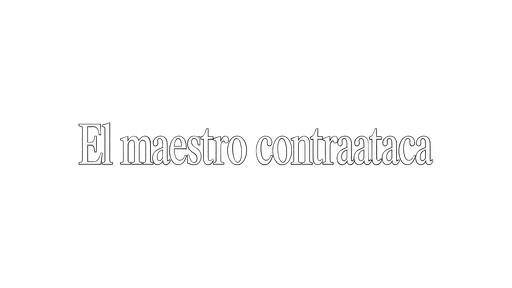 El maestro contraataca