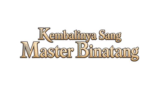 Kembalinya Sang Master Binatang