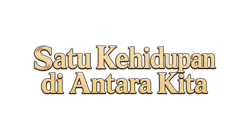 Satu Kehidupan di Antara Kita