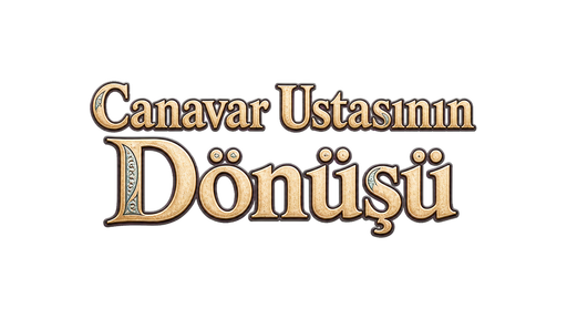 Canavar Ustasının Dönüşü