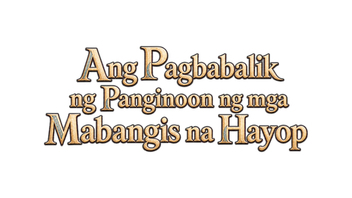 Ang Pagbabalik ng Panginoon ng mga Mabangis na Hayop