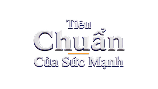 Tiêu Chuẩn Của Sức Mạnh